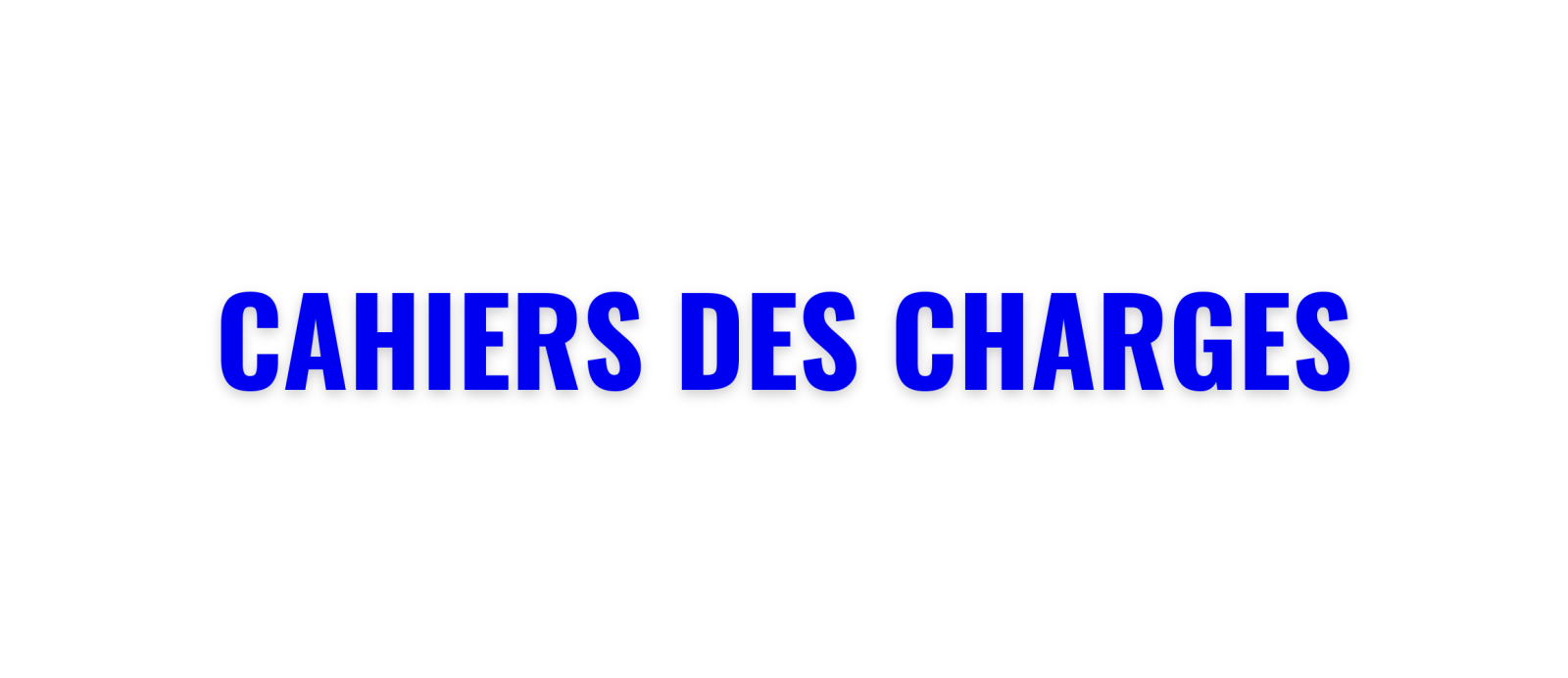 Cahiers des charges