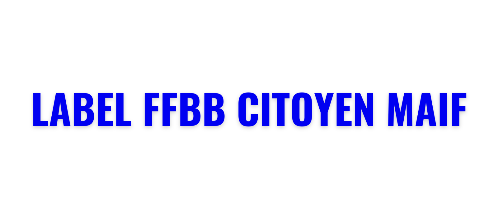 Label FFBB citoyen MAIF